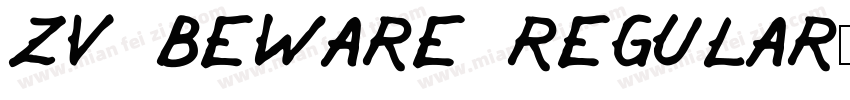 ZV Beware Regular字体转换